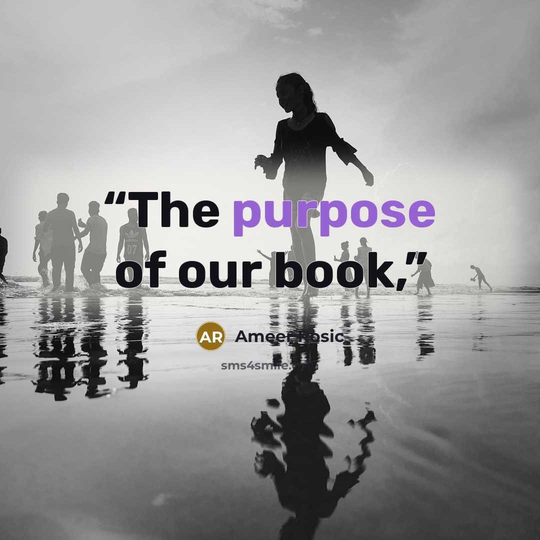 “The purpose of our book,” quote by Ameer Rosic