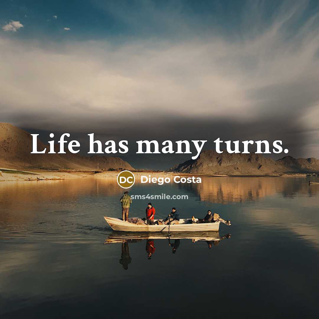 “Life has many turns.” quote by Diego Costa
