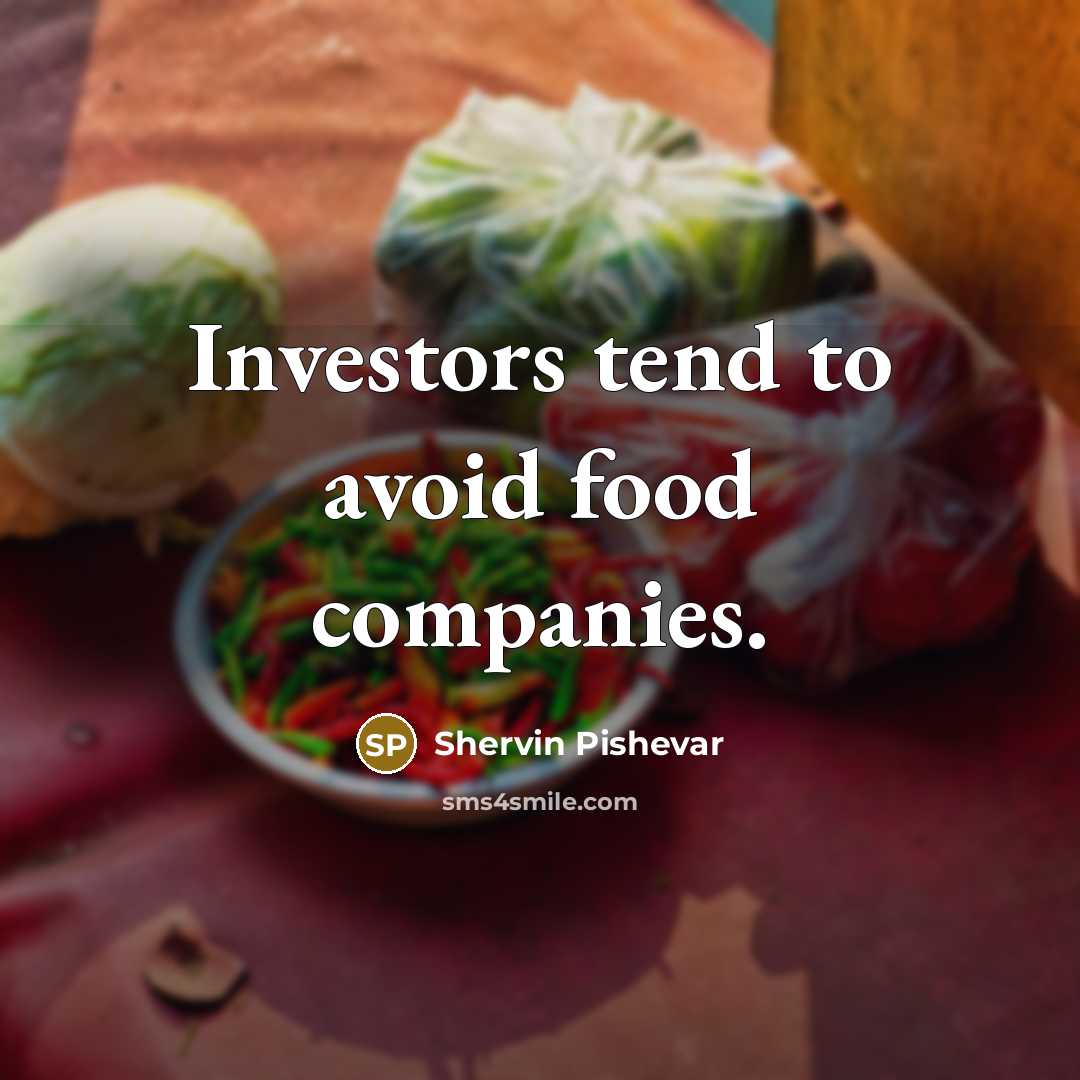 “Investors tend to avoid food companies.” quote by Shervin Pishevar