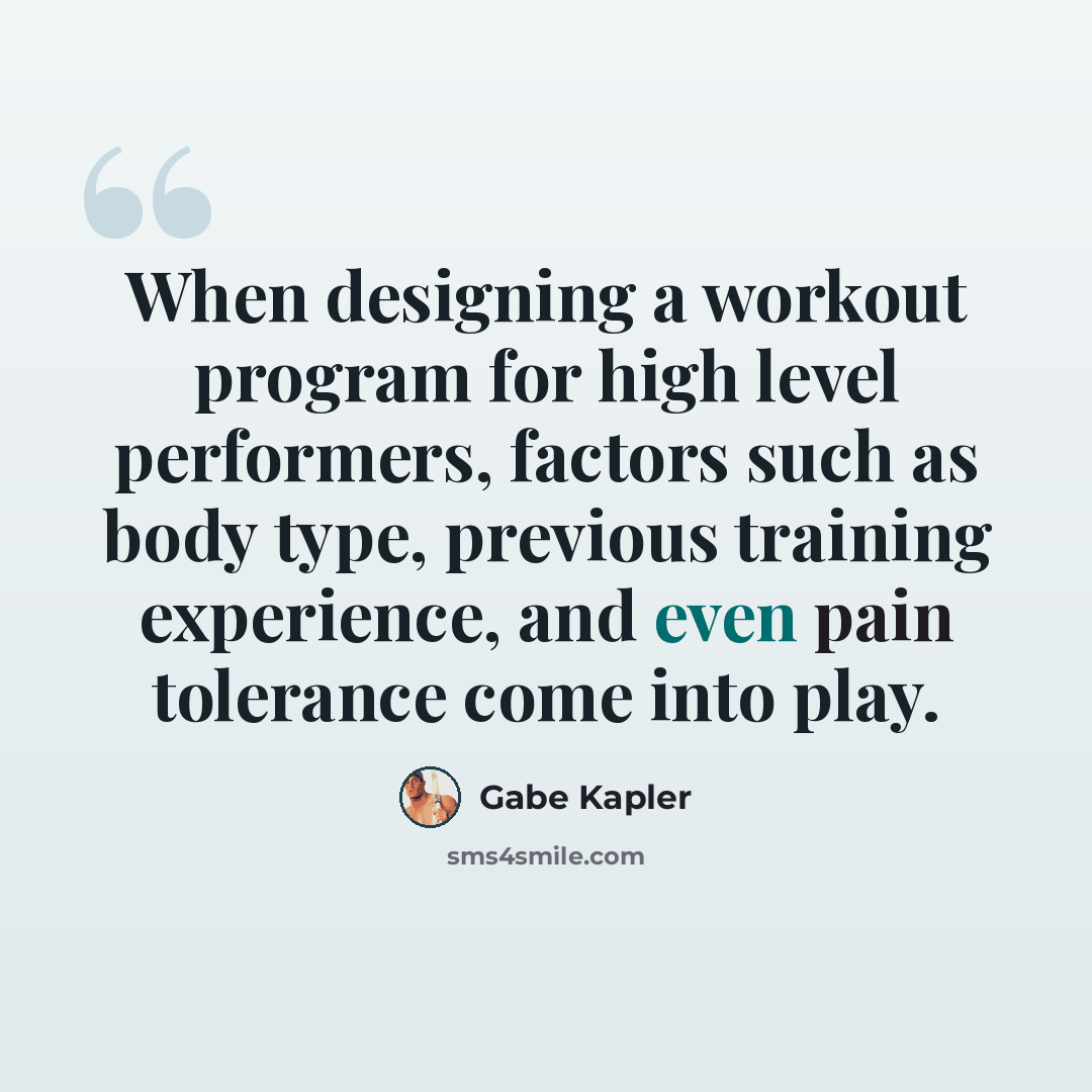 “When designing a workout program for high level performers, factors such as body type, previous training experience, and even pain tolerance come into play.” quote by Gabe Kapler