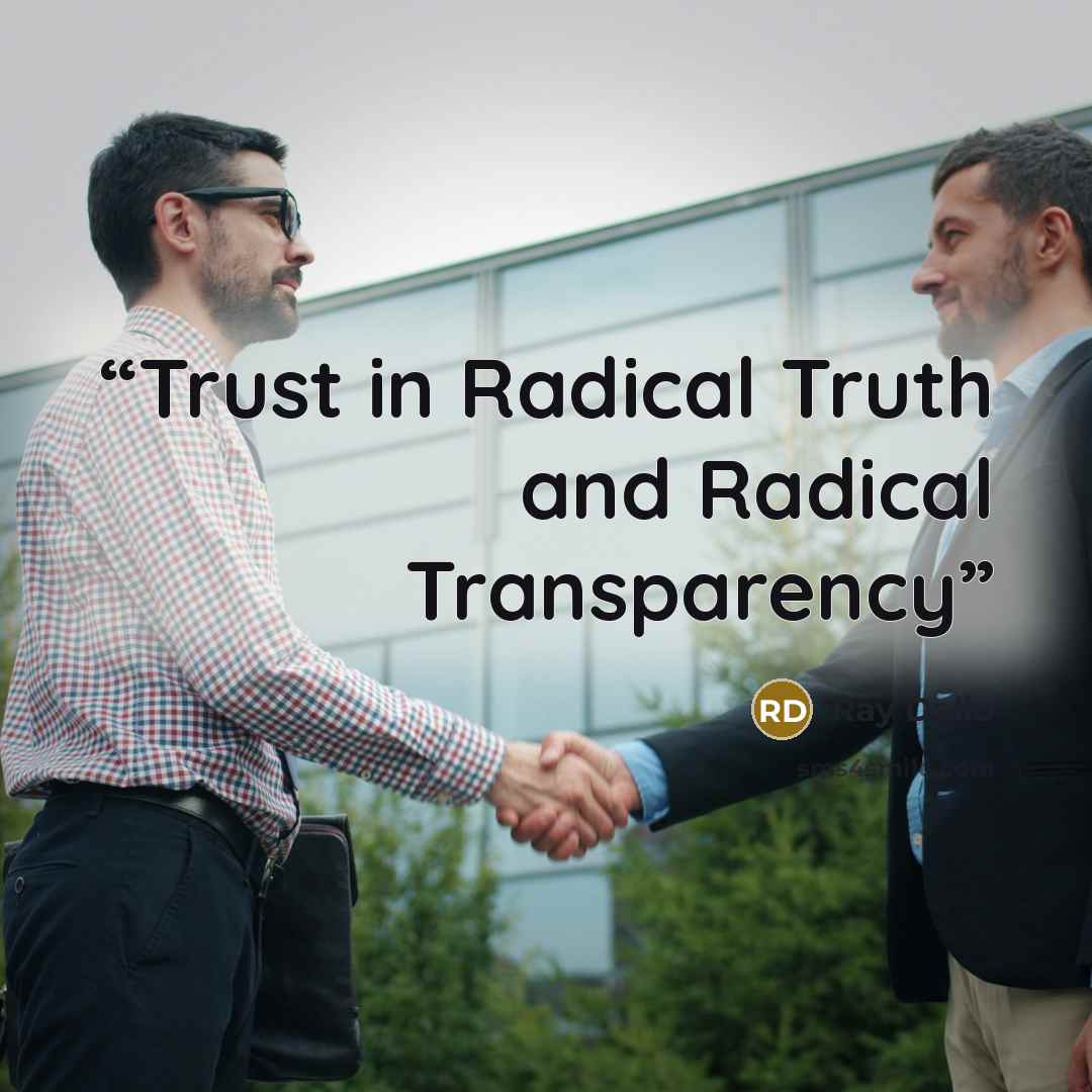 “Trust in Radical Truth and Radical Transparency” quote by Ray Dalio