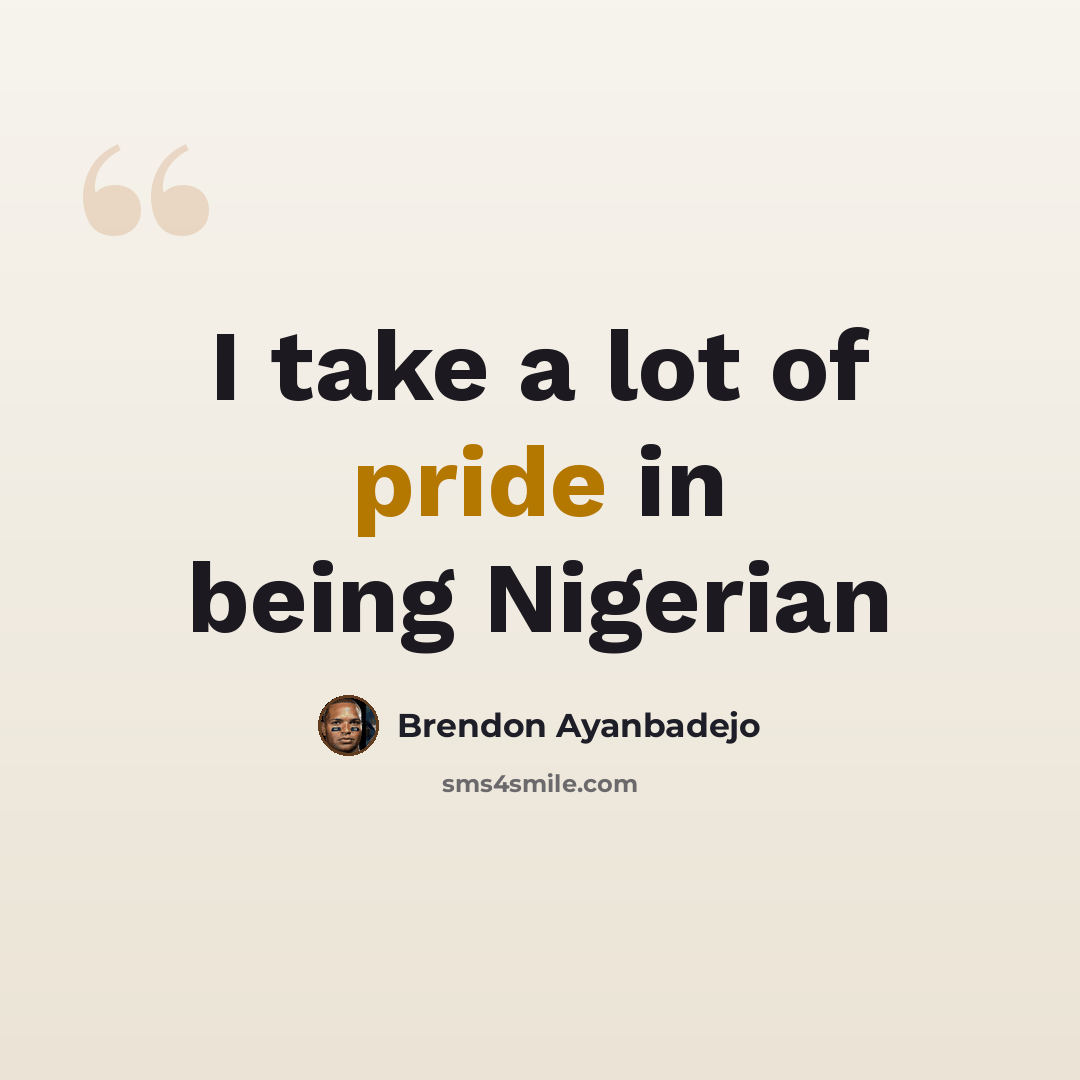 “I take a lot of pride in being Nigerian” quote by Brendon Ayanbadejo