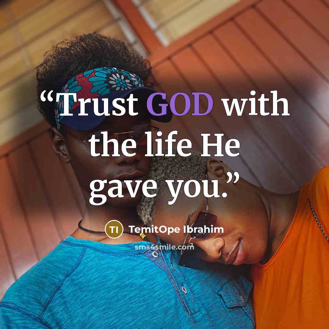 “Trust GOD with the life He gave you.” quote by TemitOpe Ibrahim