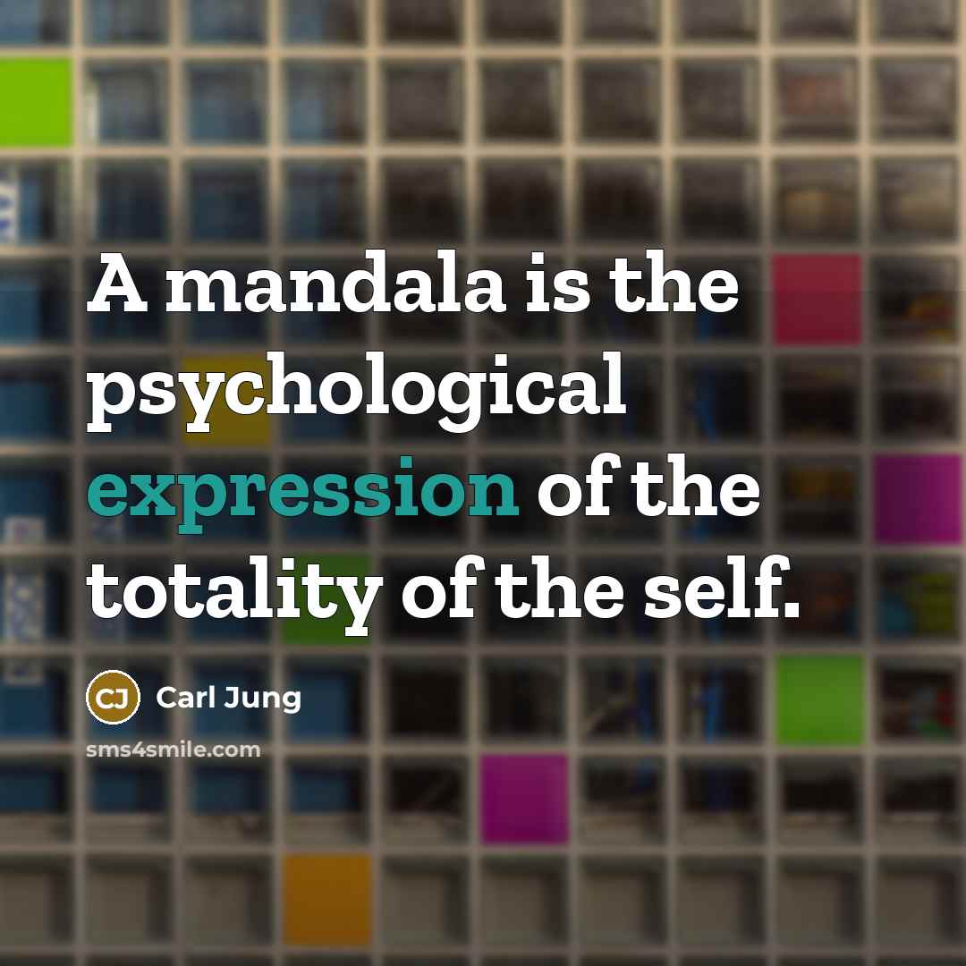 “A mandala is the psychological expression of the totality of the self.” quote by Carl Jung