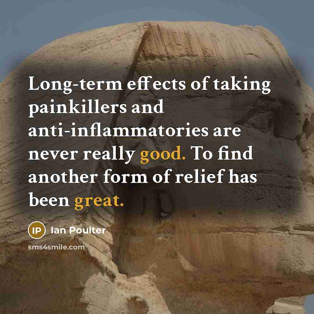 “Long-term effects of taking painkillers and anti-inflammatories are never really good. To find another form of relief has been great.” quote by Ian Poulter