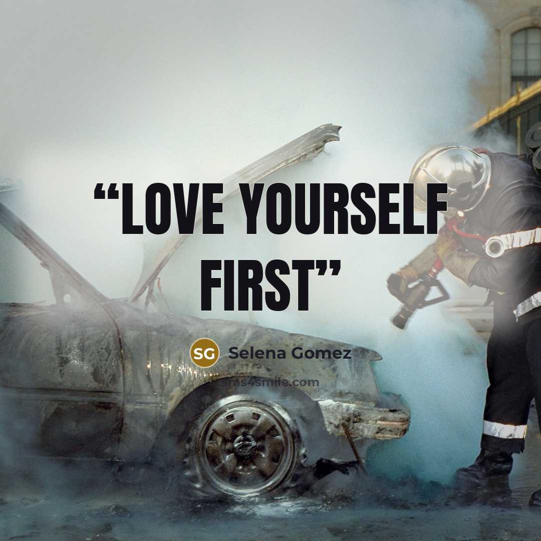 “Love Yourself First” quote by Selena Gómez