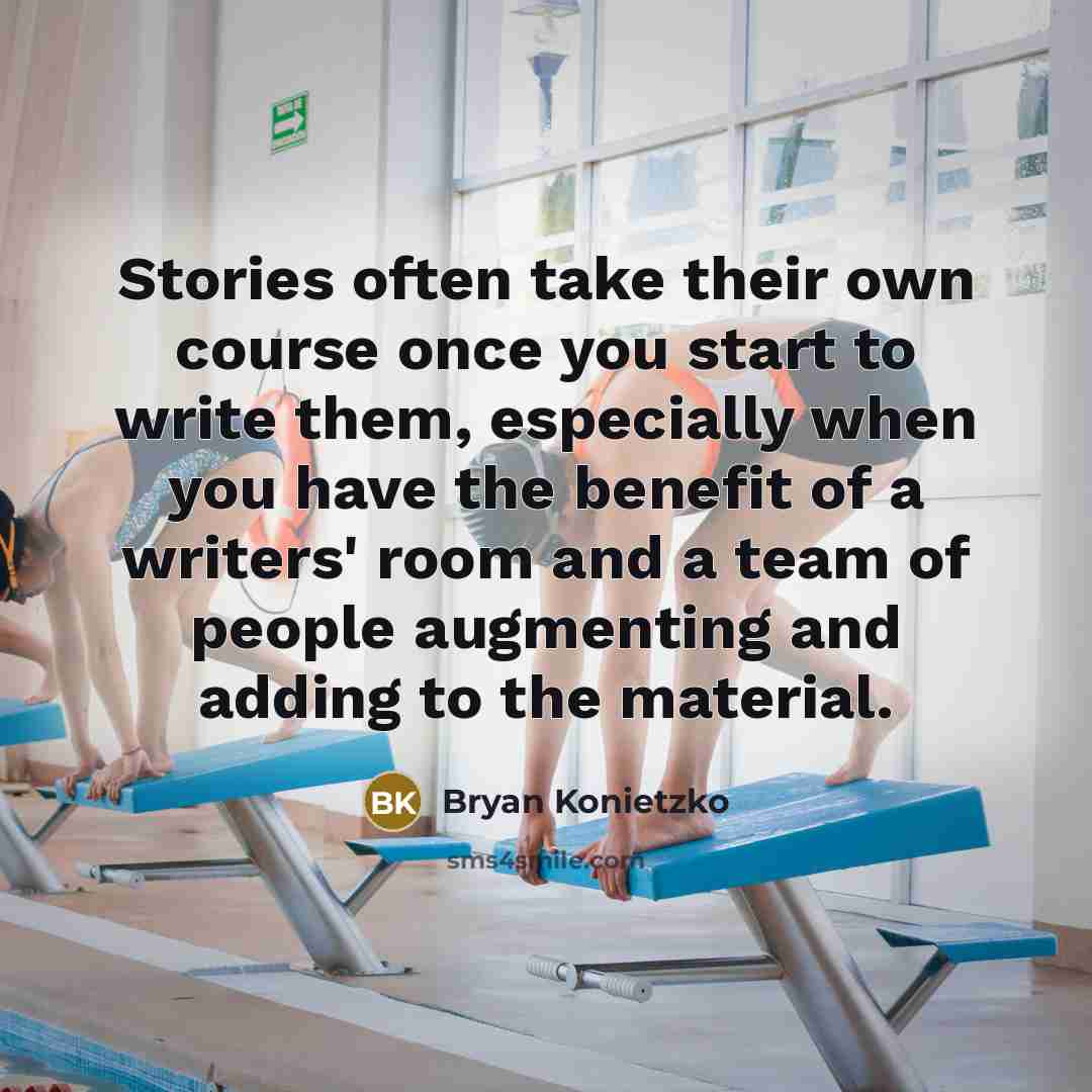 “Stories often take their own course once you start to write them, especially when you have the benefit of a writers' room and a team of people augmenting and adding to the material.” quote by Bryan Konietzko