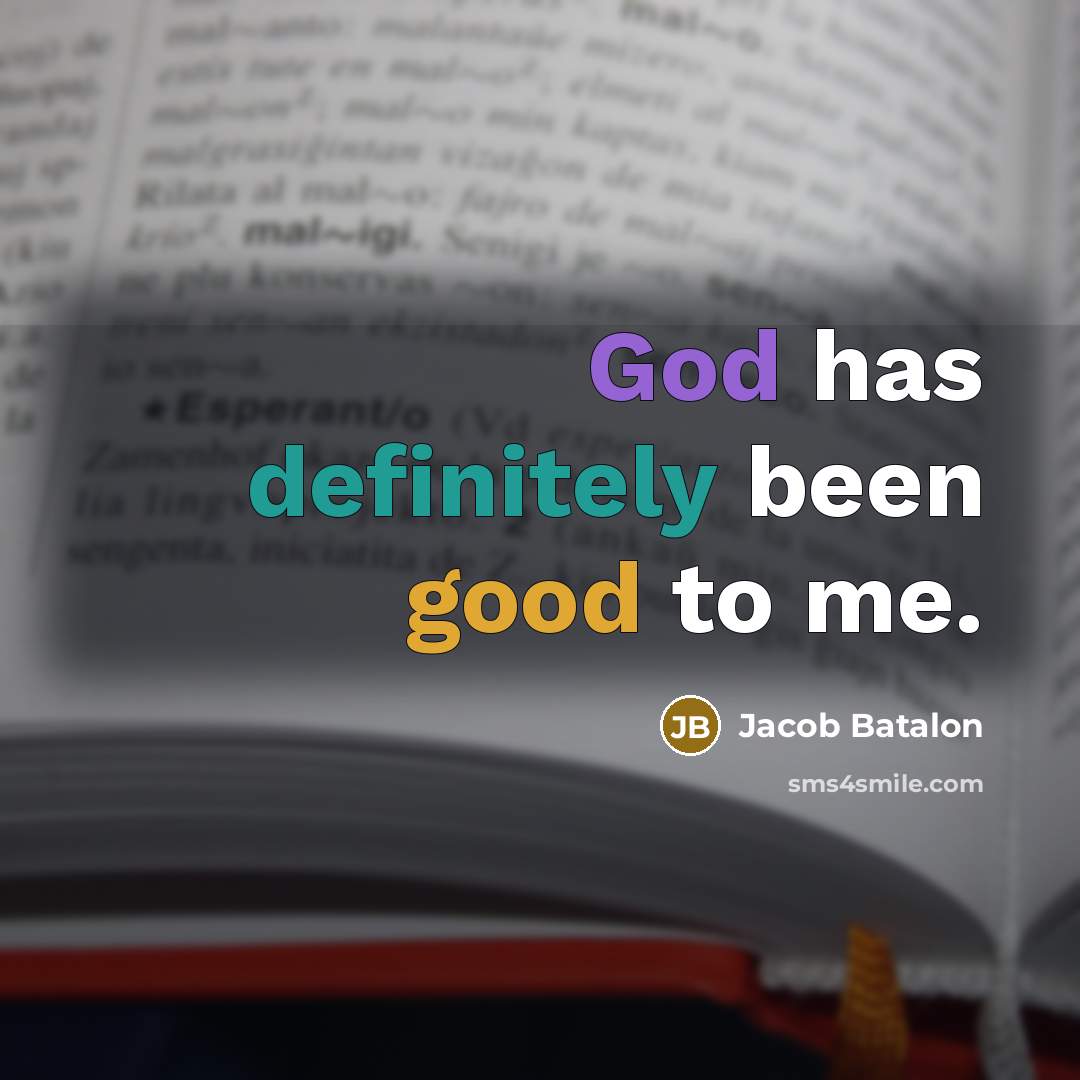 “God has definitely been good to me.” quote by Jacob Batalon