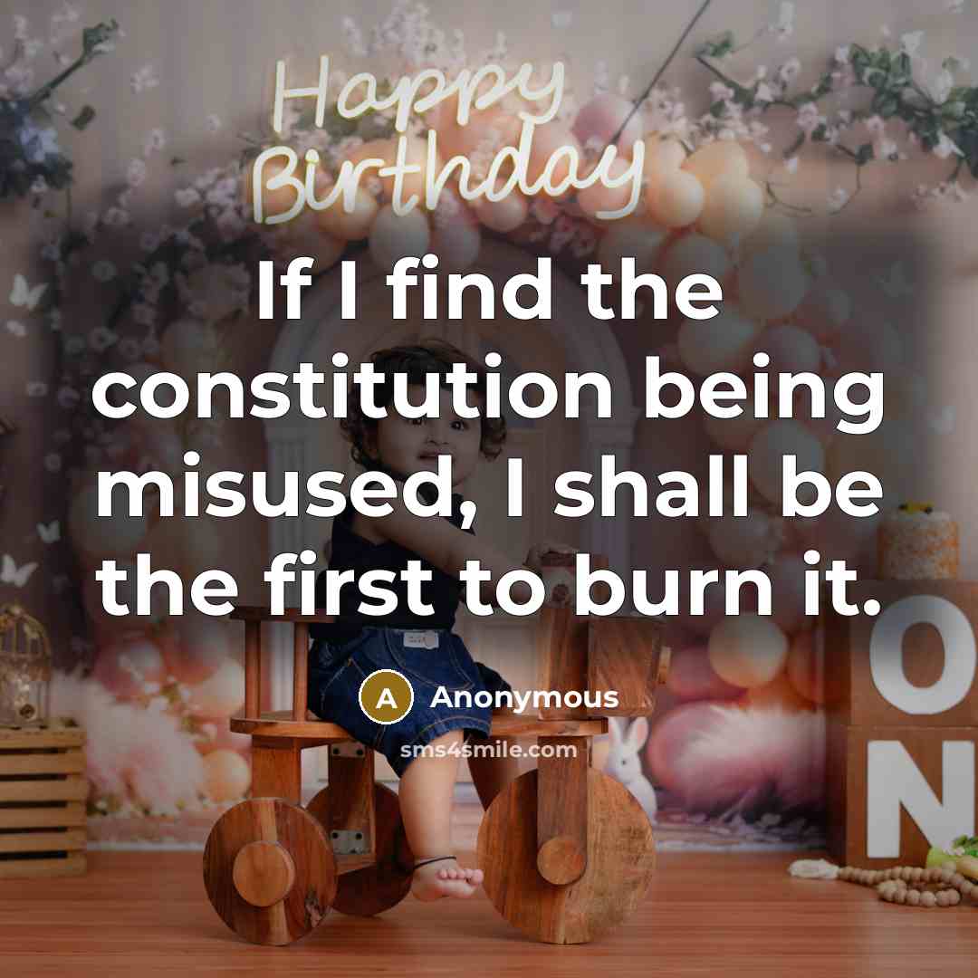 “If I find the constitution being misused, I shall be the first to burn it.” quote by Anonymous