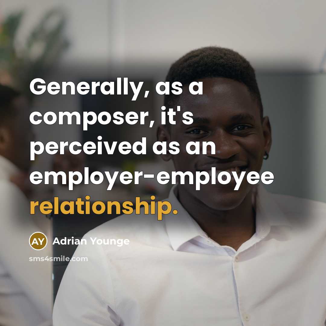 “Generally, as a composer, it's perceived as an employer-employee relationship.” quote by Adrian Younge