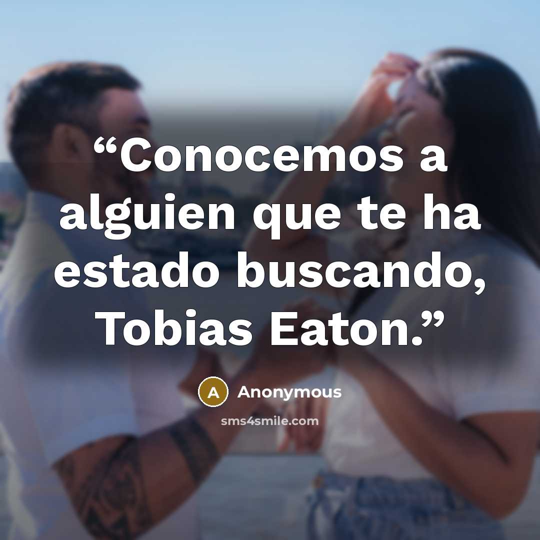 “Conocemos a alguien que te ha estado buscando, Tobias Eaton.” quote by Anonymous