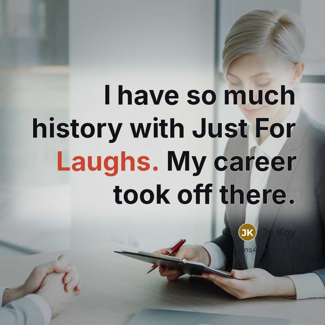 “I have so much history with Just For Laughs. My career took off there.” quote by Jo Koy