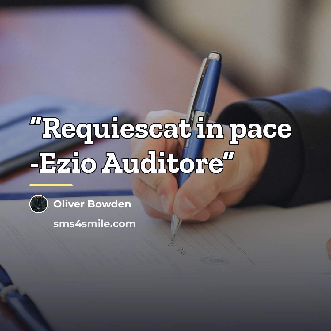 “Requiescat in pace -Ezio Auditore” quote by Oliver Bowden