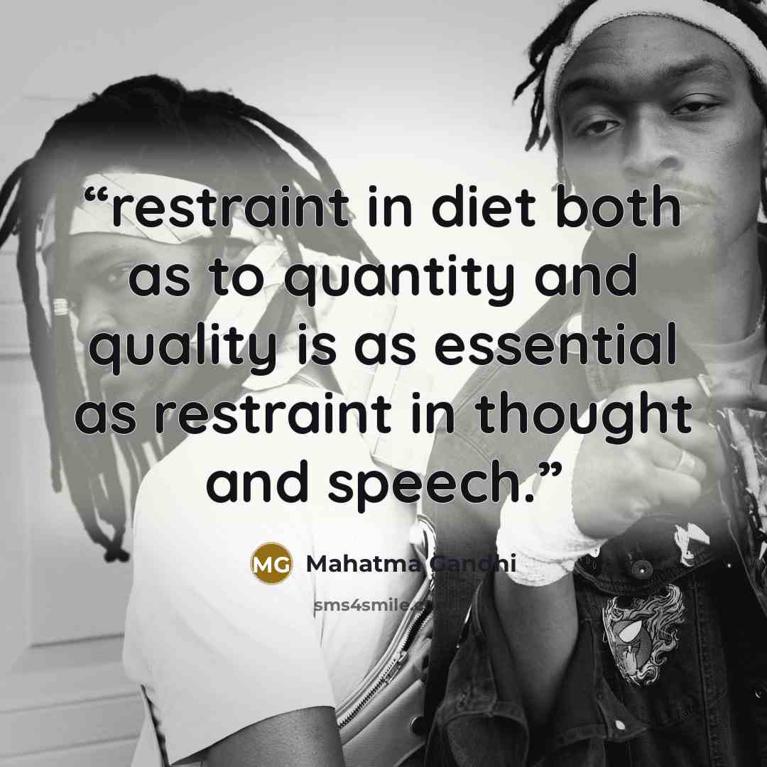 “restraint in diet both as to quantity and quality is as essential as restraint in thought and speech.” quote by Mahatma Gandhi