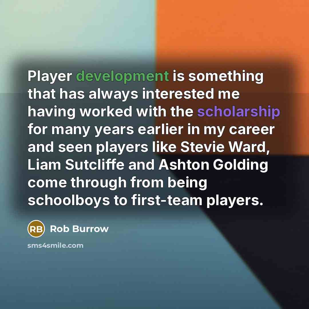 “Player development is something that has always interested me having worked with the scholarship for many years earlier in my career and seen players like Stevie Ward, Liam Sutcliffe and Ashton Golding come through from being schoolboys to first-team players.” quote by Rob Burrow