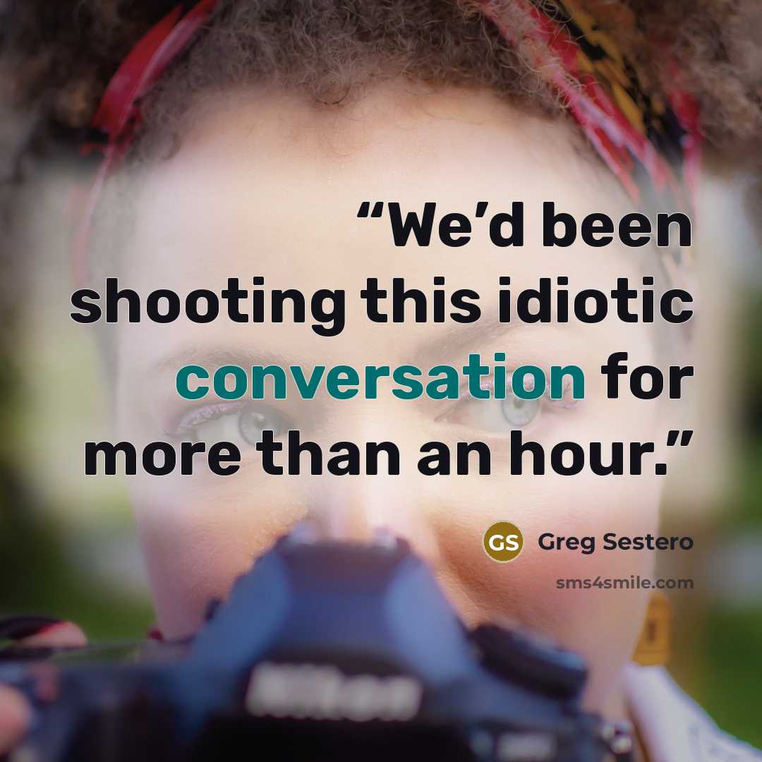 “We’d been shooting this idiotic conversation for more than an hour.” quote by Greg Sestero