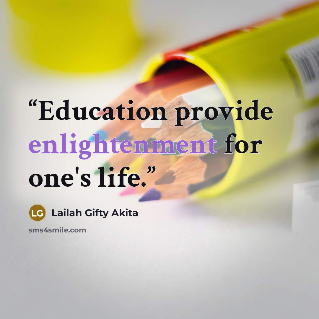 “Education provide enlightenment for one's life.” quote by Lailah Gifty Akita