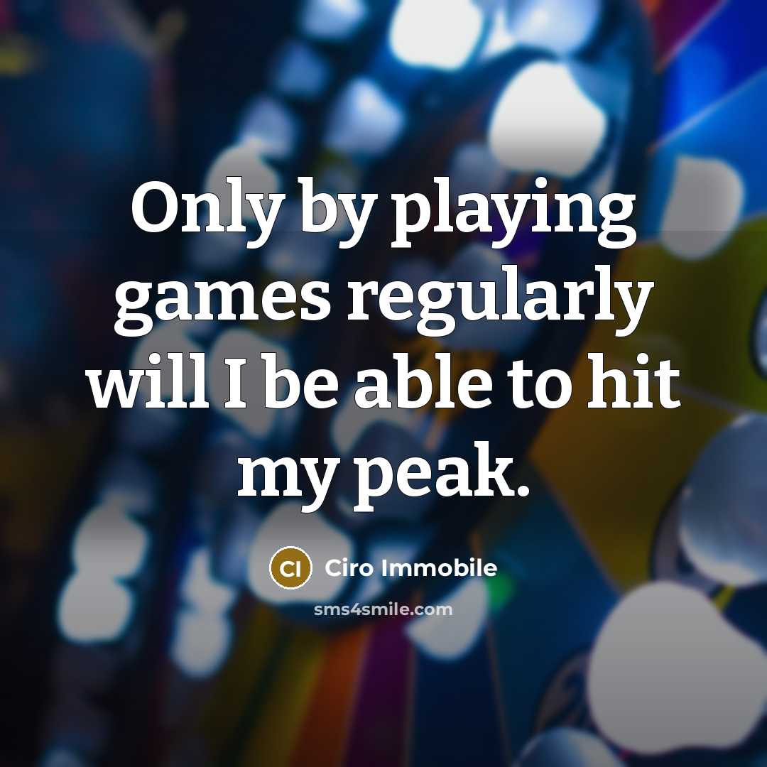“Only by playing games regularly will I be able to hit my peak.” quote by Ciro Immobile