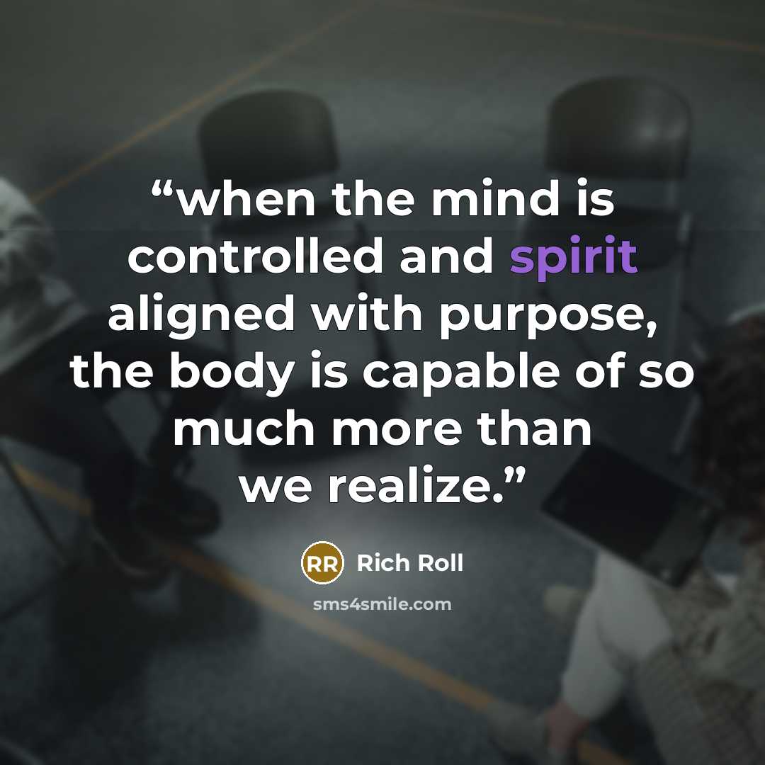 “when the mind is controlled and spirit aligned with purpose, the body is capable of so much more than we realize.” quote by Rich Roll