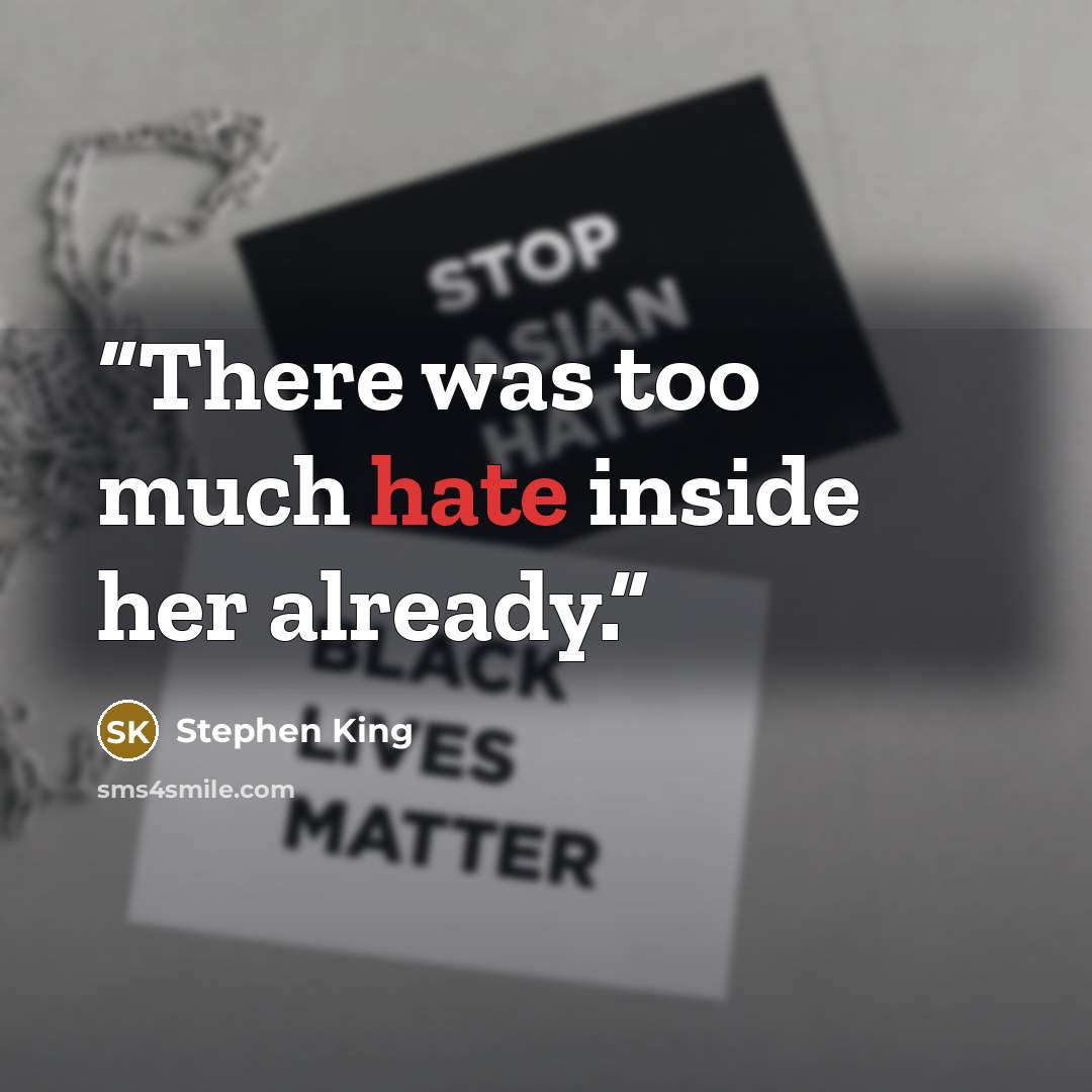 “There was too much hate inside her already.” quote by Stephen King