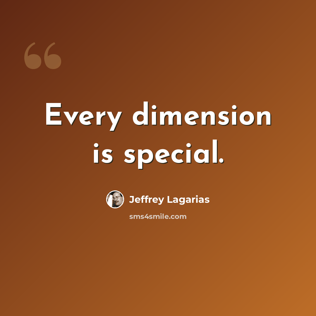 “Every dimension is special.” quote by Jeffrey Lagarias