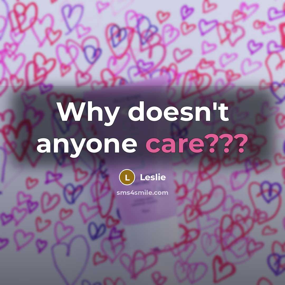 “Why doesn't anyone care???” quote by Leslie
