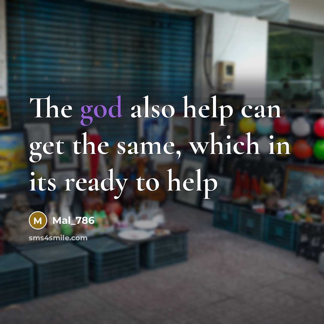 “The god also help can get the same, which in its ready to help” quote by Mal_786
