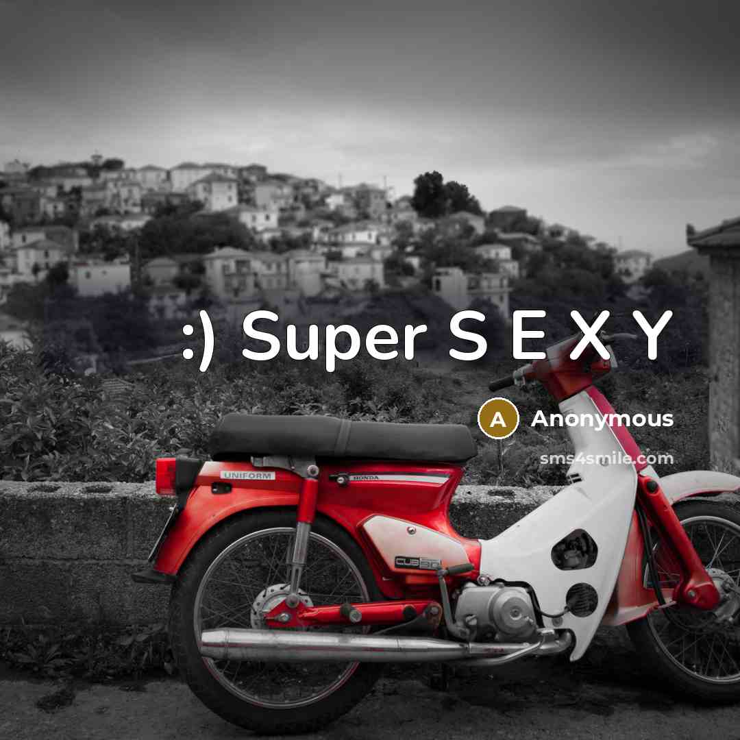 “:) Super S E X Y” quote by Anonymous
