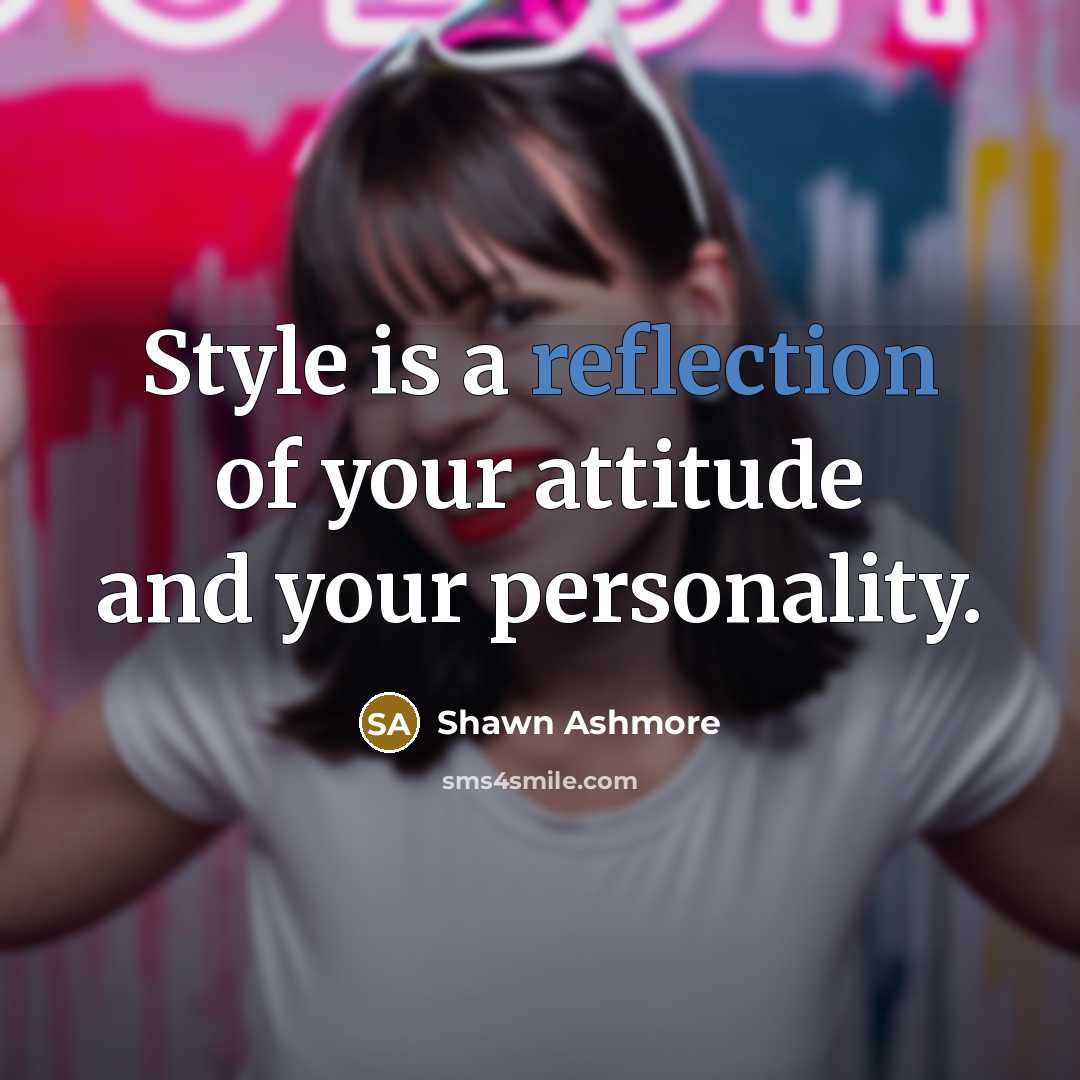 “Style is a reflection of your attitude and your personality.” quote by Shawn Ashmore