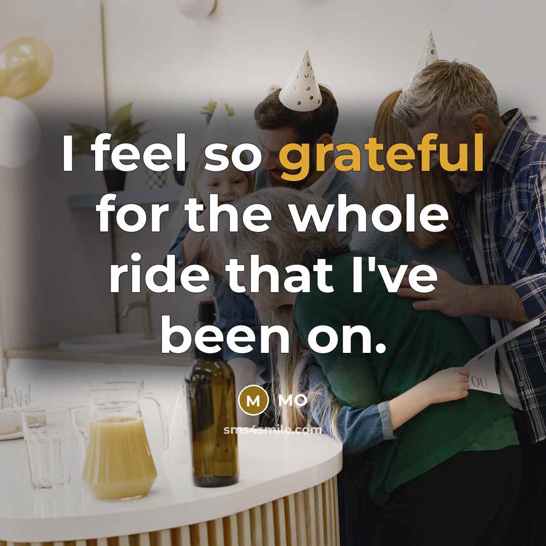 “I feel so grateful for the whole ride that I've been on.” quote by MO