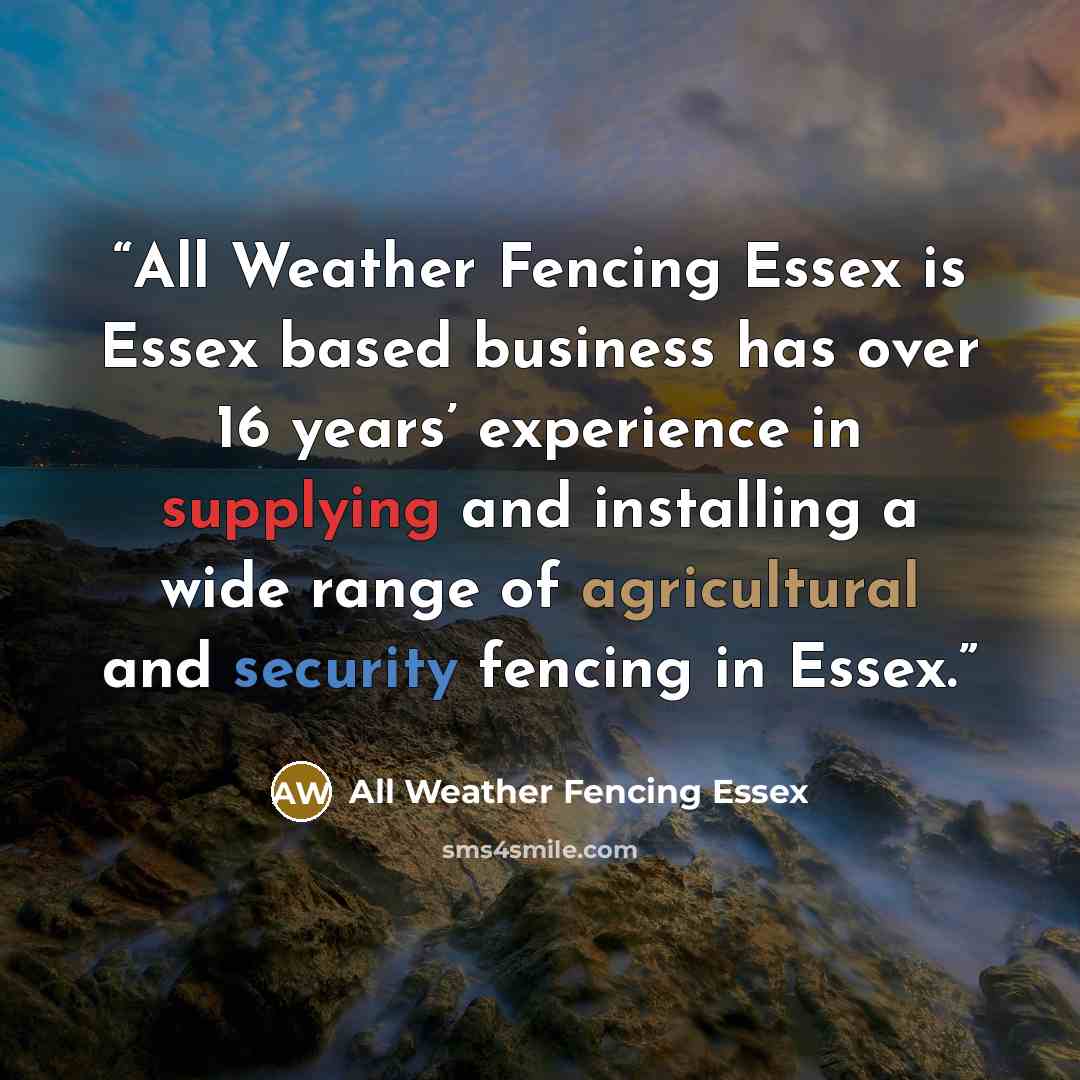 “All Weather Fencing Essex is Essex based business has over 16 years’ experience in supplying and installing a wide range of agricultural and security fencing in Essex.” quote by All Weather Fencing Essex