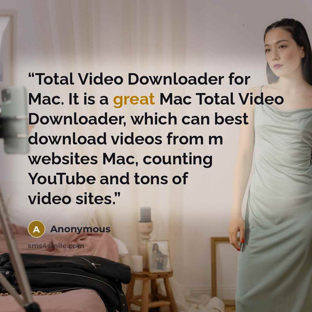 “Total Video Downloader for Mac. It is a great Mac Total Video Downloader, which can best download videos from m websites Mac, counting YouTube and tons of video sites.” quote by Anonymous