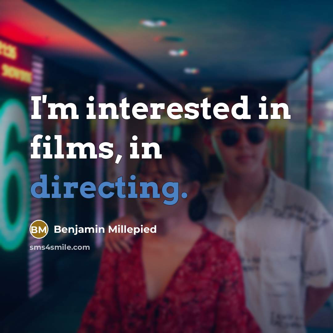 “I'm interested in films, in directing.” quote by Benjamin Millepied