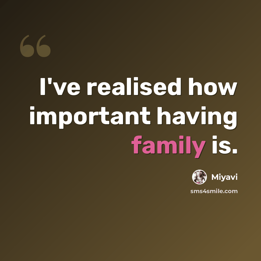 “I've realised how important having family is.” quote by Miyavi