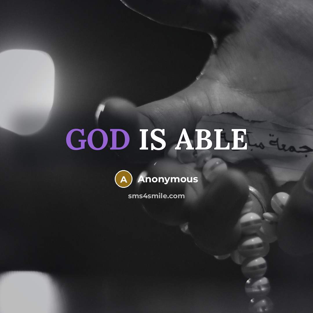 “GOD IS ABLE” quote by Anonymous