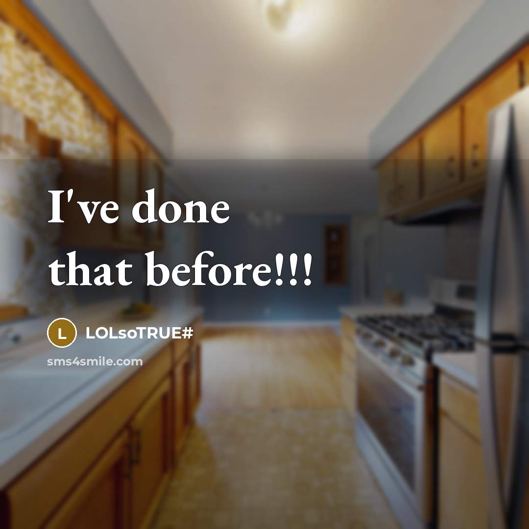“I've done that before!!!” quote by LOLsoTrue#