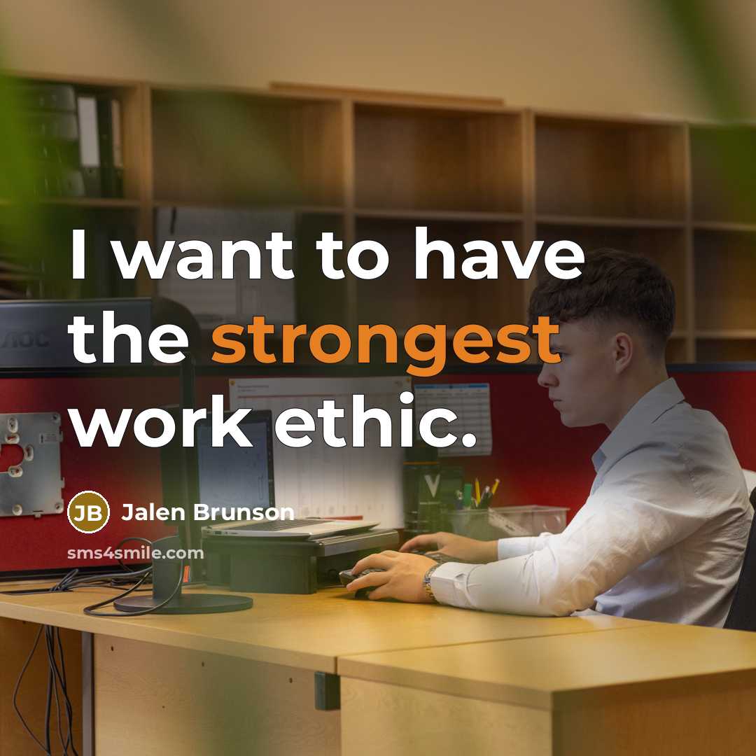 “I want to have the strongest work ethic.” quote by Jalen Brunson