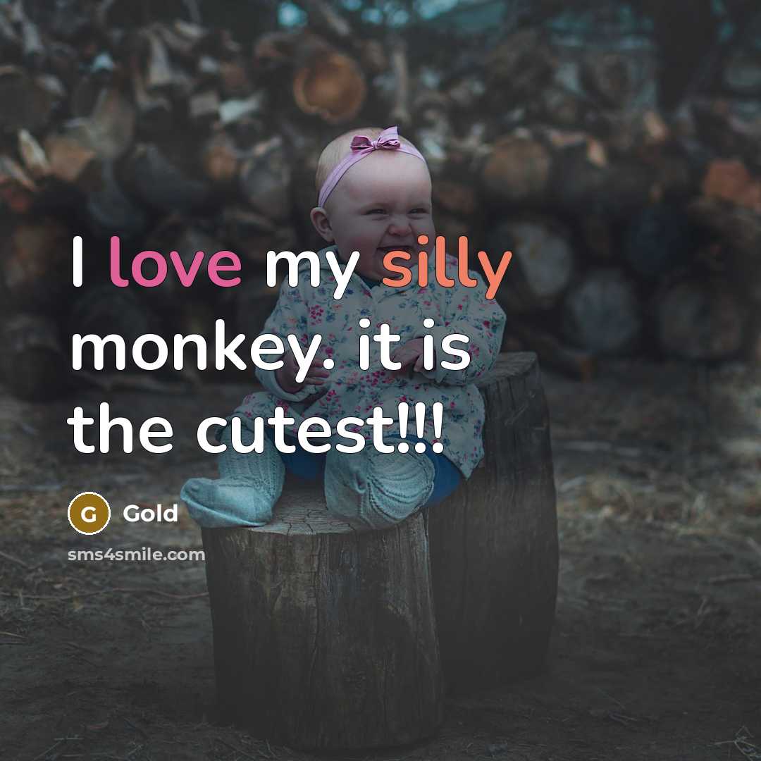 “I love my silly monkey. it is the cutest!!!” quote by Gold