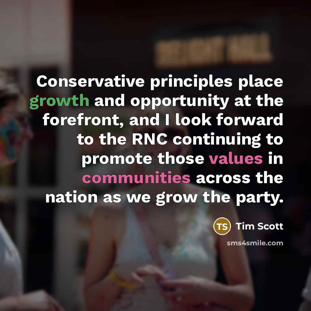 “Conservative principles place growth and opportunity at the forefront, and I look forward to the RNC continuing to promote those values in communities across the nation as we grow the party.” quote by Tim Scott