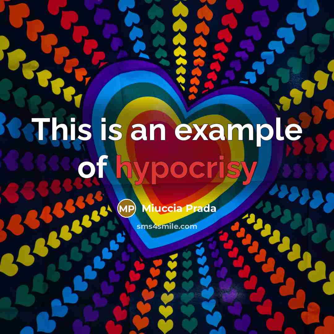 “This is an example of hypocrisy” quote by Miuccia Prada