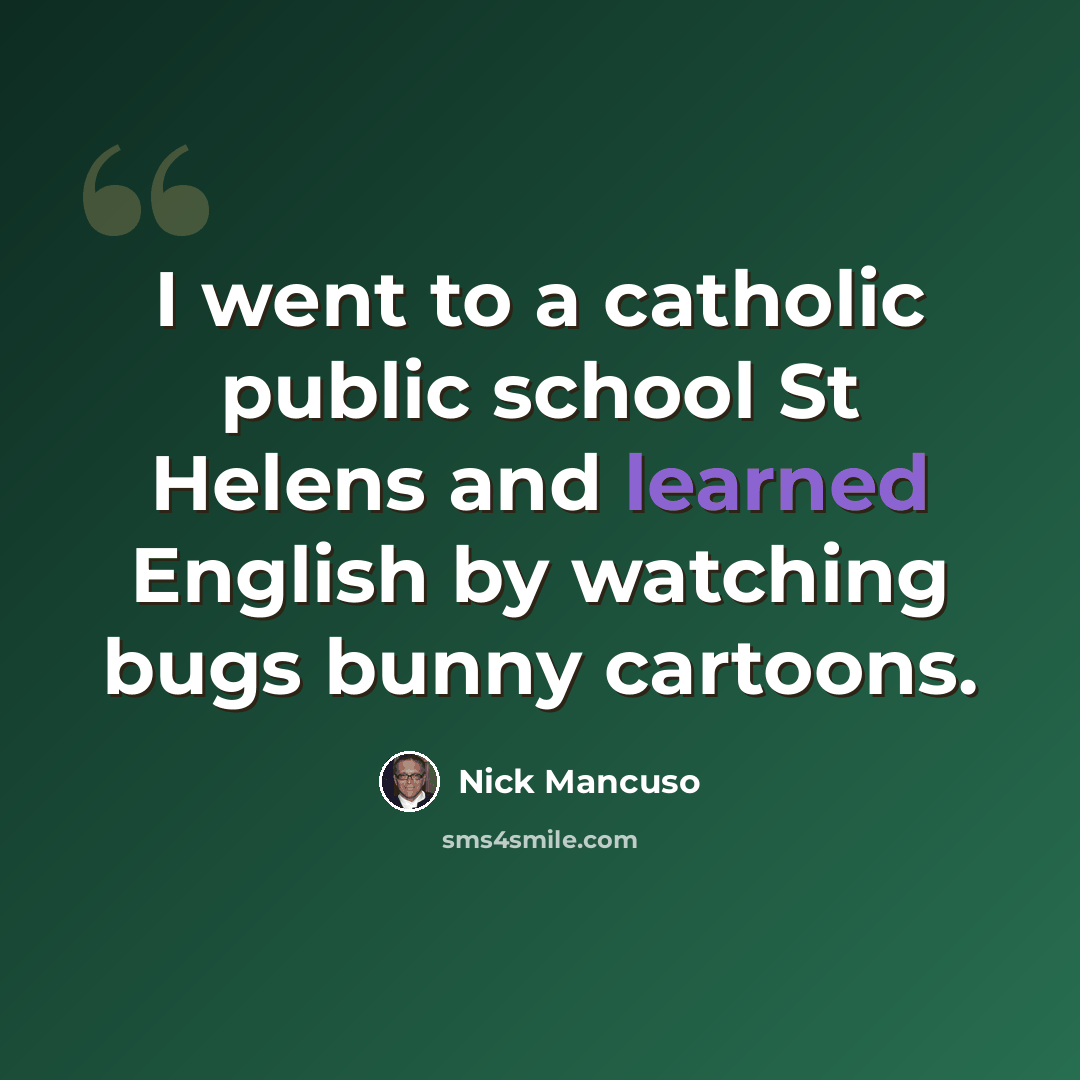 “I went to a catholic public school St Helens and learned English by watching bugs bunny cartoons.” quote by Nick Mancuso
