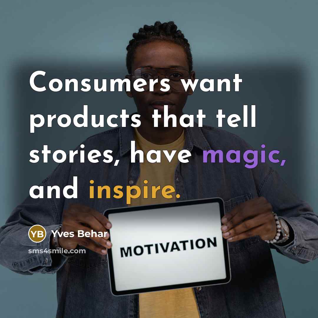 “Consumers want products that tell stories, have magic, and inspire.” quote by Yves Behar