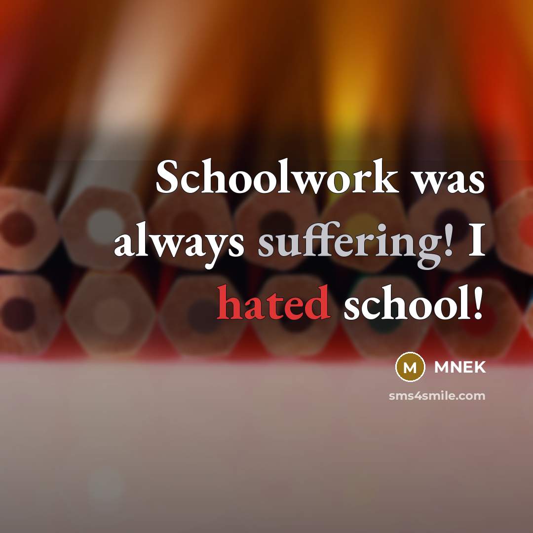 “Schoolwork was always suffering! I hated school!” quote by MNEK