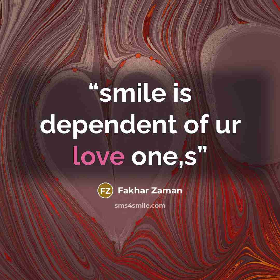 “smile is dependent of ur love one,s” quote by Fakhar Zaman
