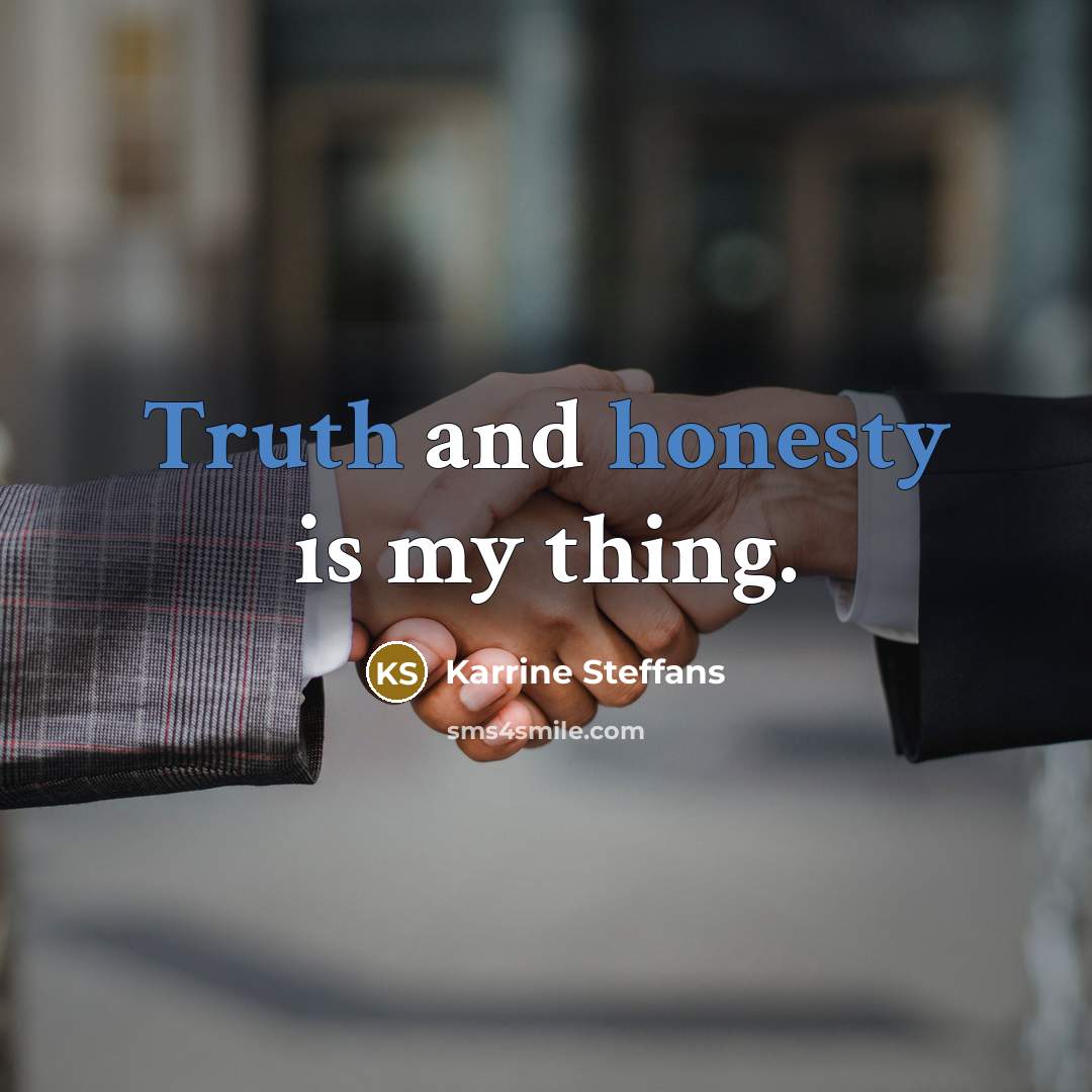 “Truth and honesty is my thing.” quote by Karrine Steffans