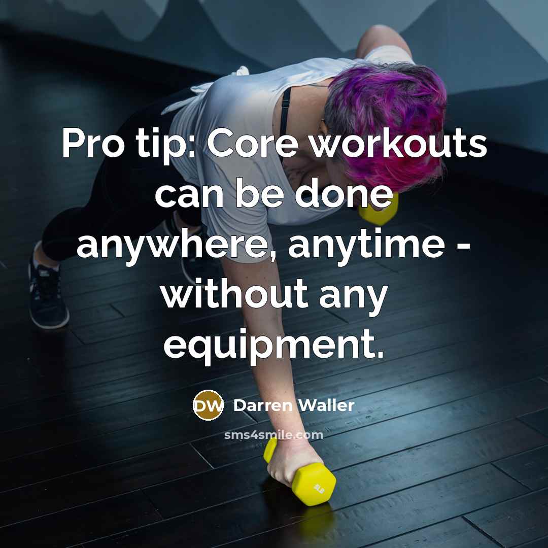 “Pro tip: Core workouts can be done anywhere, anytime - without any equipment.” quote by Darren Waller