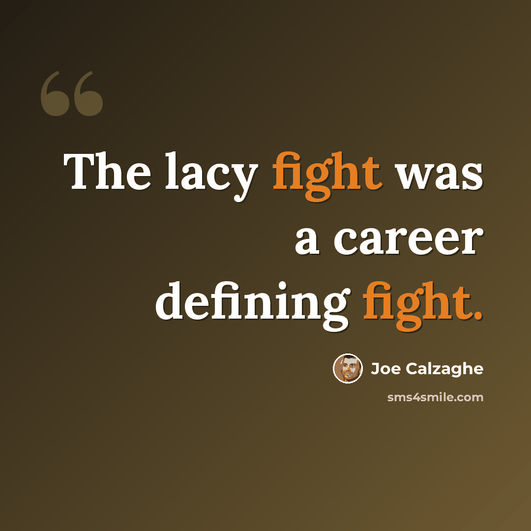 “The lacy fight was a career defining fight.” quote by Joe Calzaghe