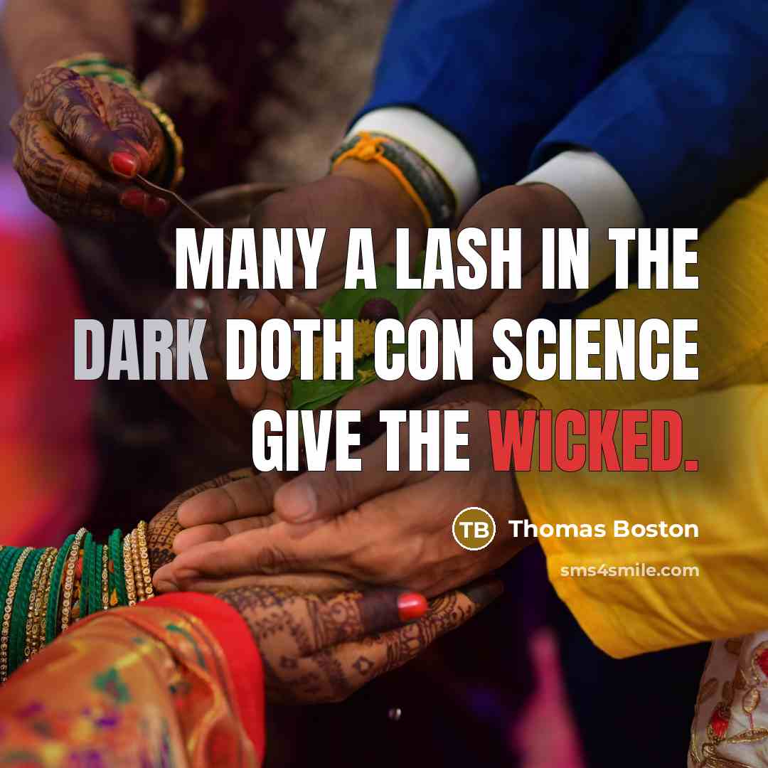 “Many a lash in the dark doth con science give the wicked.” quote by Thomas Boston