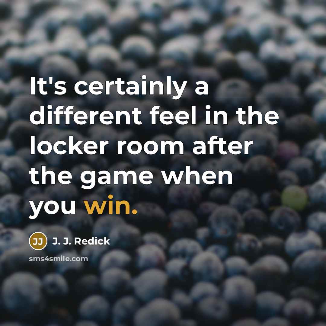 “It's certainly a different feel in the locker room after the game when you win.” quote by J. J. Redick