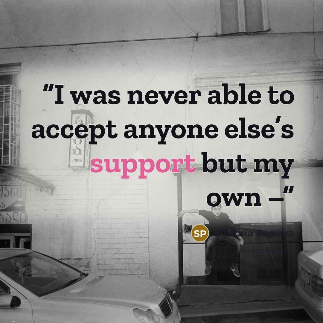 “I was never able to accept anyone else’s support but my own –” quote by Simona Panova